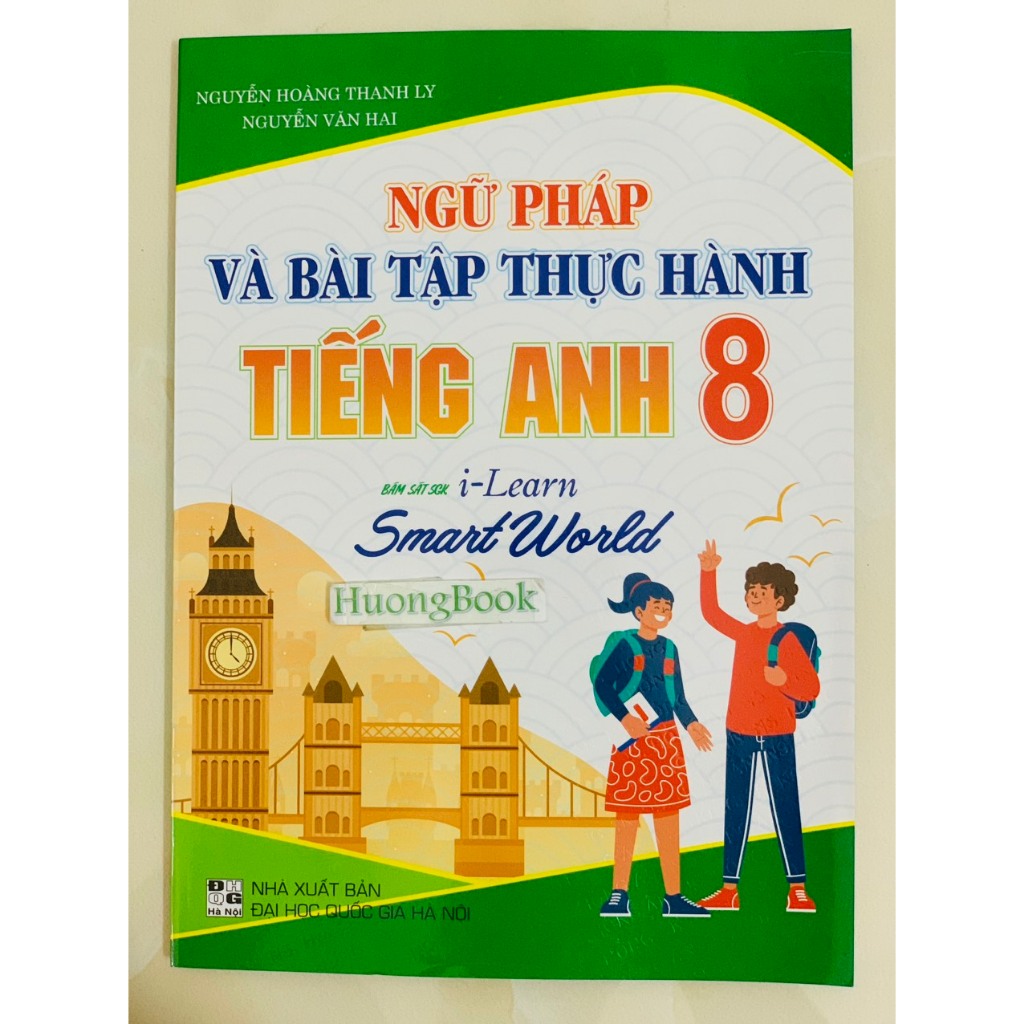 Sách - Ngữ Pháp Và Bài Tập Thực Hành Tiếng Anh 8 (BT)