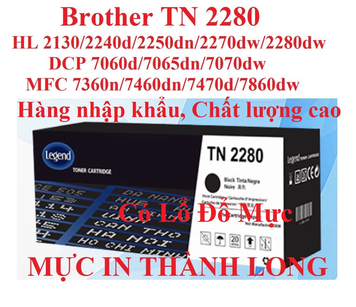 Hộp mực TN 2280/2260 -CÓ LỔ ĐỔ MỰC- Brother HL 2130/2240d/2250dn/2270dw/2275dw/2280dw/ MFC-7360N/7470D/7460DN/7860DW DCP-7060D /7065DN/7070DW