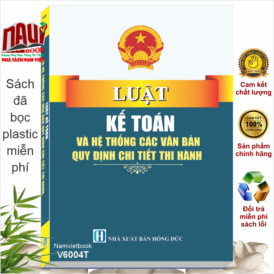 Sách Luật Kế Toán Và Hệ Thống Các Văn Bản Quy Định Chi Tiết Thi Hành (V6004T)