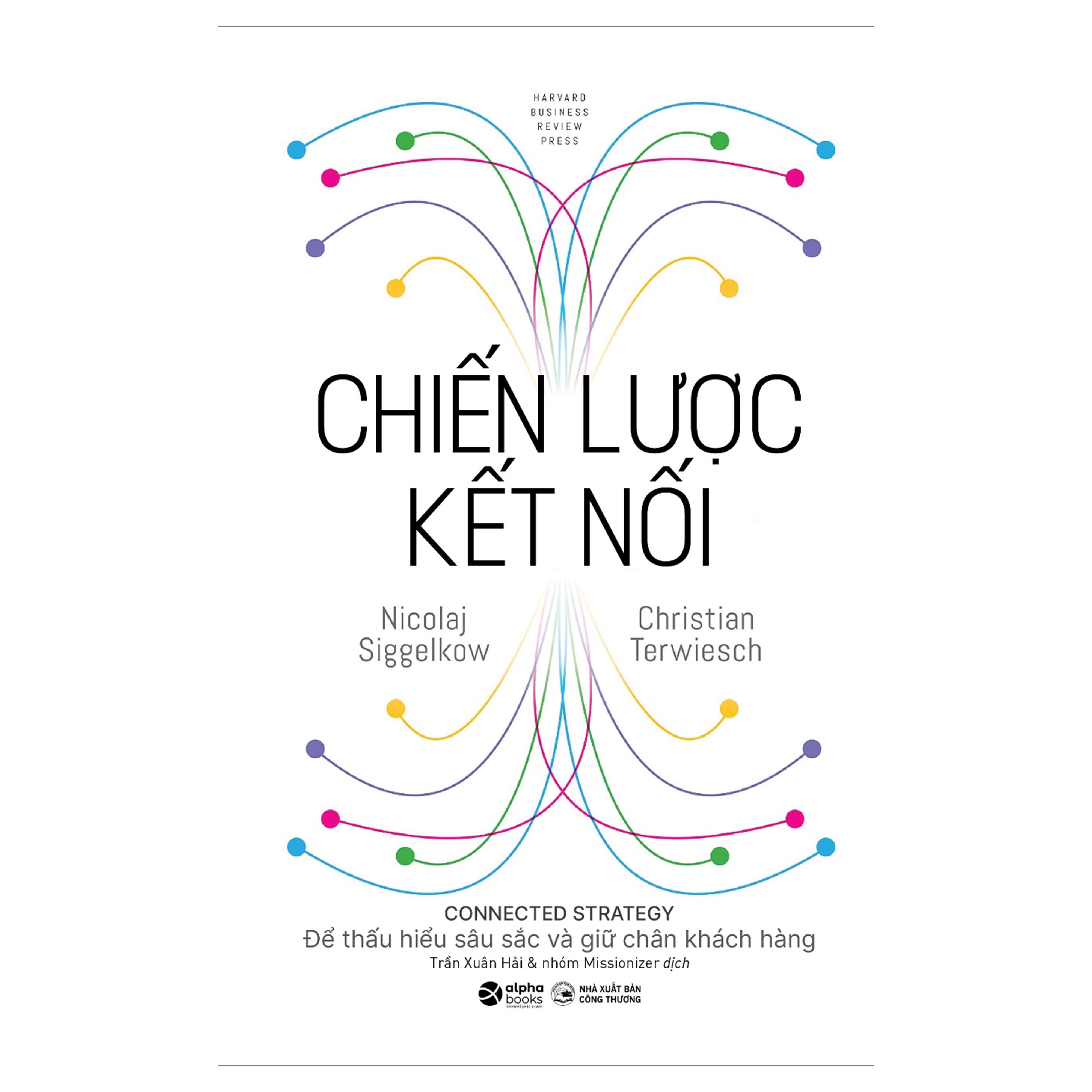 Combo Chiến Lược Kết Nối + Kẻ Thành Công Phải Biết Lắng Nghe