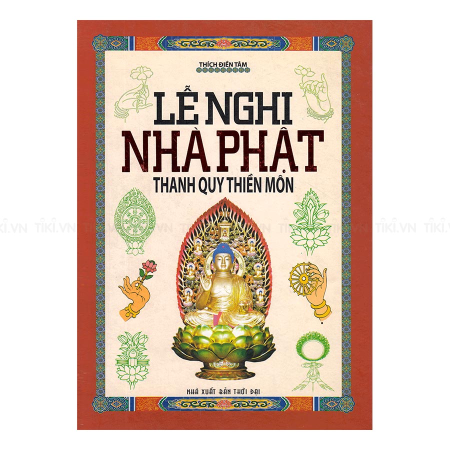 Lễ Nghi Nhà Phật Thanh Quy Thiền Môn