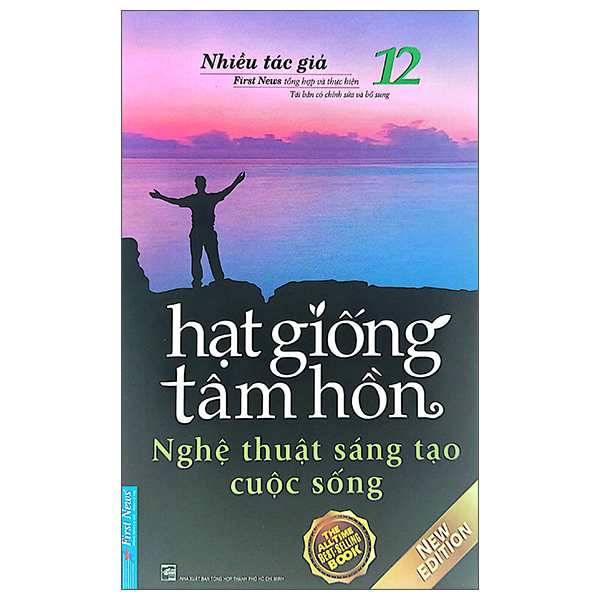 Hạt Giống Tâm Hồn 12 - Nghệ Thuật Sáng Tạo Cuộc Sống
