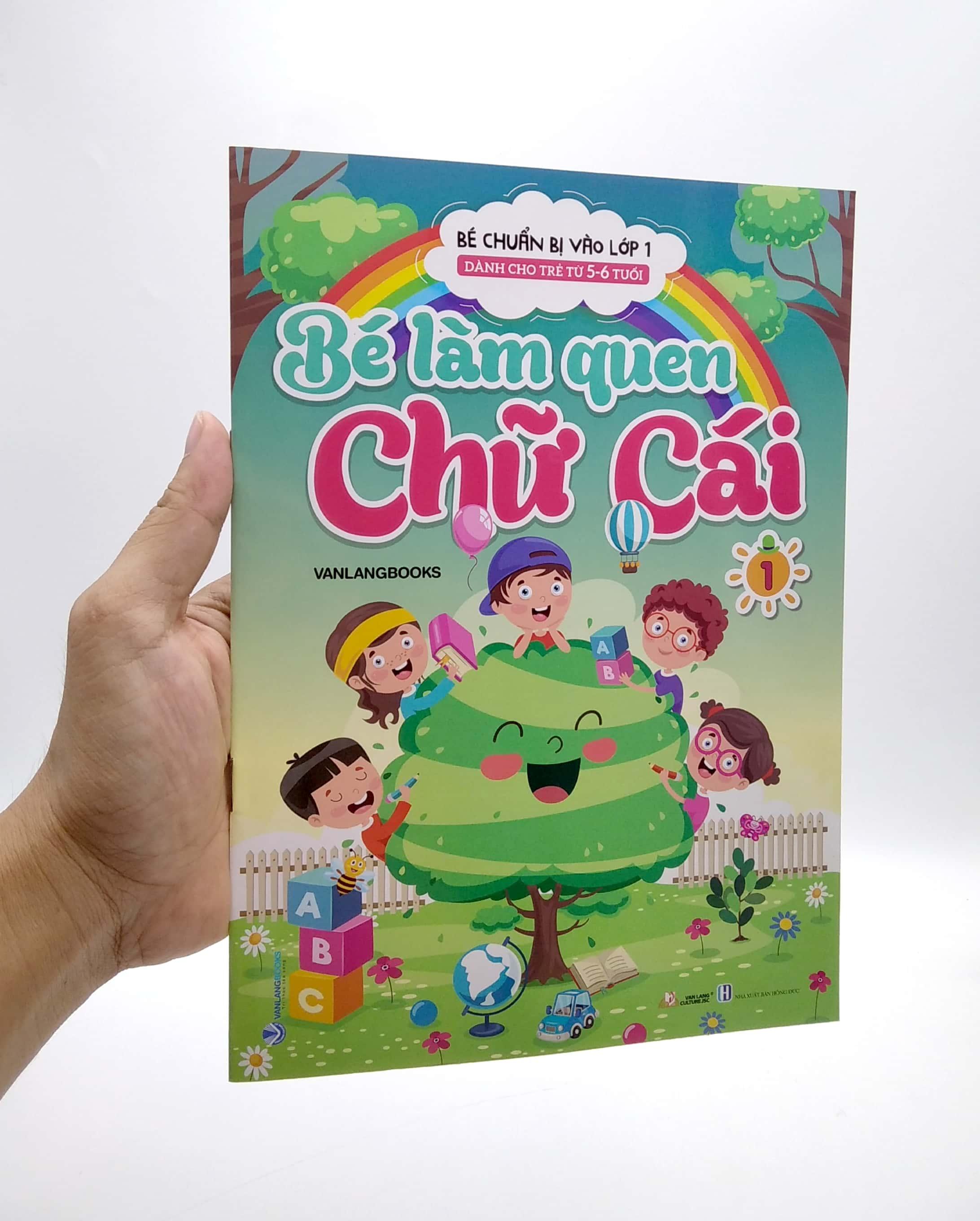 Bé Chuẩn Bị Vào Lớp 1 - Bé Làm Quen Chữ Cái - Tập 1 (Dành Cho Trẻ Từ 5-6 Tuổi)
