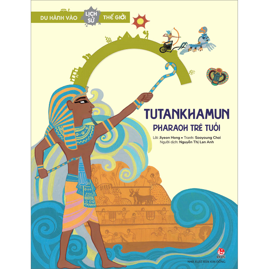 Du Hành Vào Lịch Sử Thế Giới: Tutankhamen - Pharaoh Trẻ Tuổi