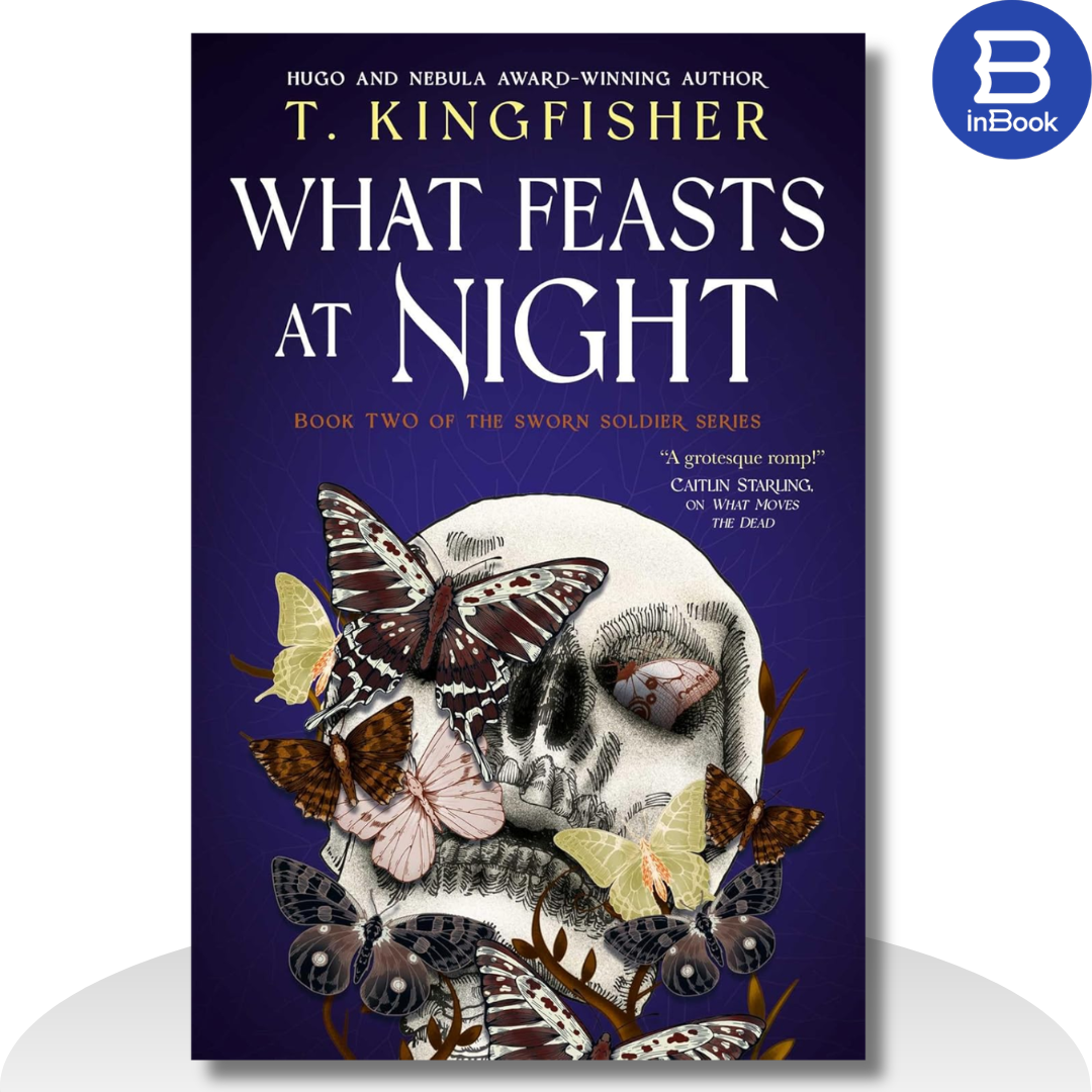 Sách tiểu thuyết tiếng anh - What Feasts At Nigh (Sworn Soldier serie #2)