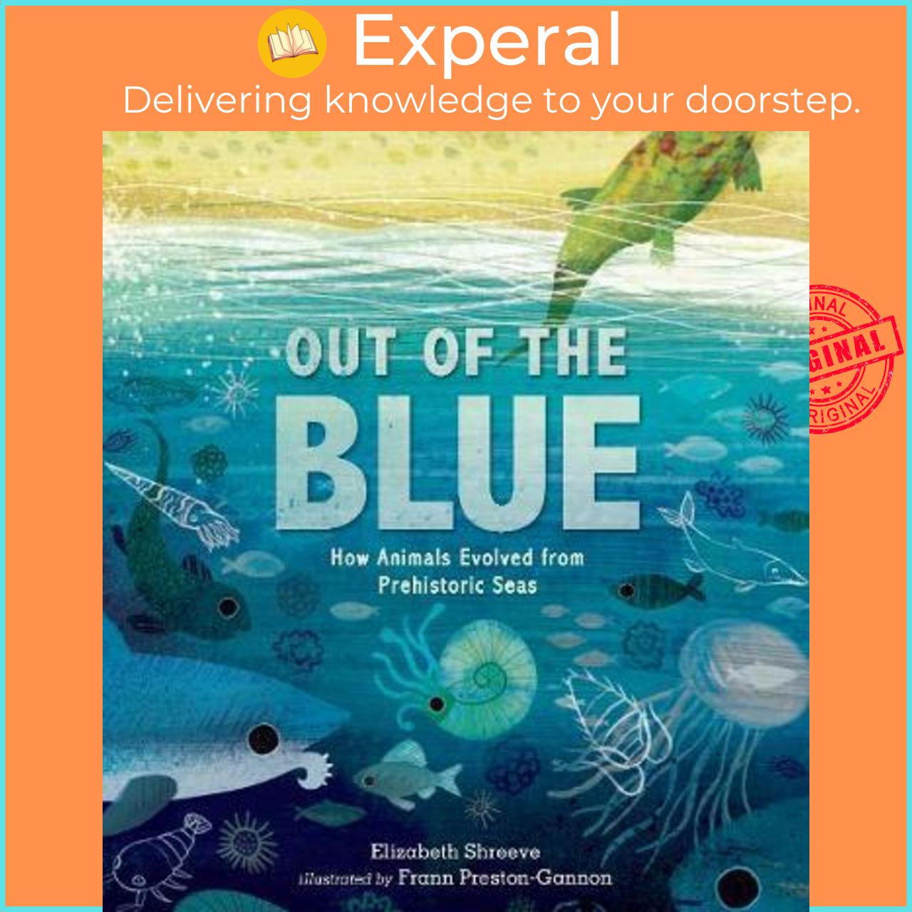 Sách - Out of the Blue : How Animals Evolved from Preh by Elizabeth Shreeve Frann Preston-Gannon