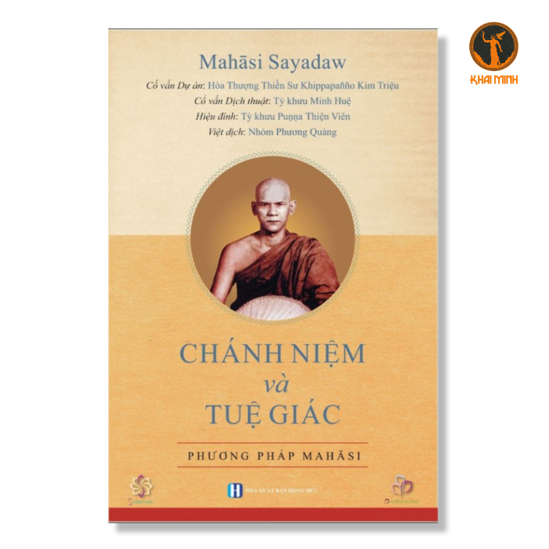 CHÁNH NIỆM VÀ TUỆ GIÁC - Phương Pháp Mahāsi - Mahasi Sayadaw -