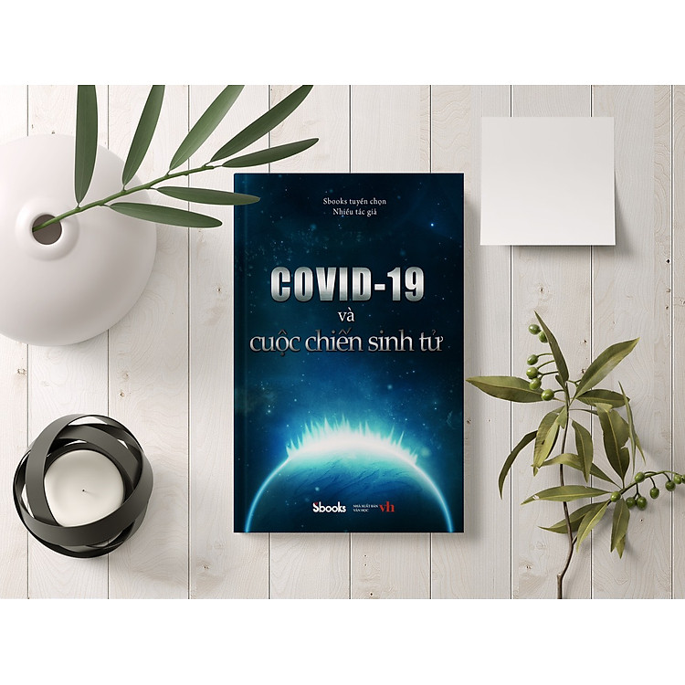 Covid-19 và Cuộc chiến sinh tử + Khi đại dịch thế kỷ Covid-19 đi qua (Combo 2 cuốn)