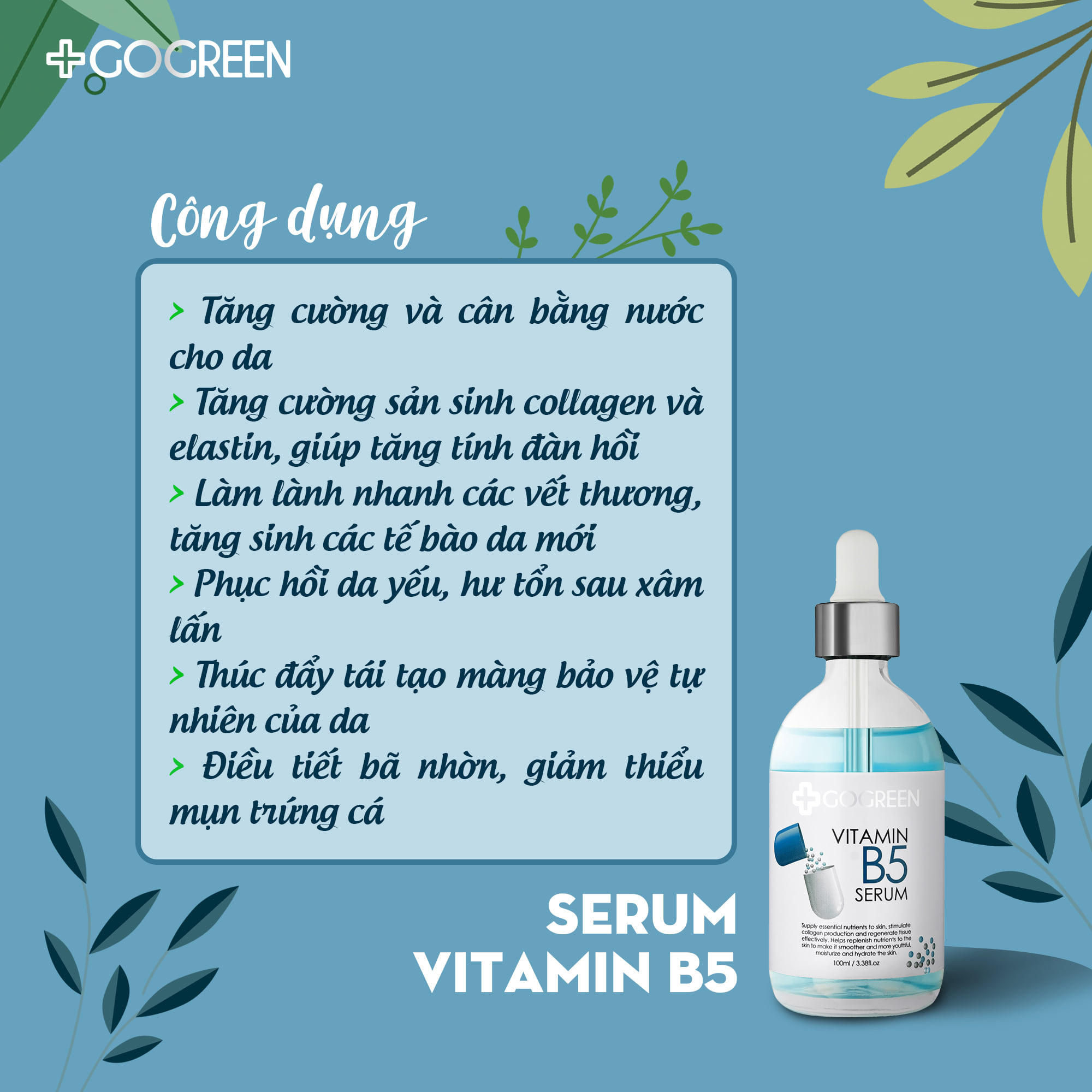 Serum Gogreen Vitamin B5 - siêu phẩm làm dịu da, giảm đỏ, tăng cường khả năng tự tổng hợp Glutathione cho da – 100ml