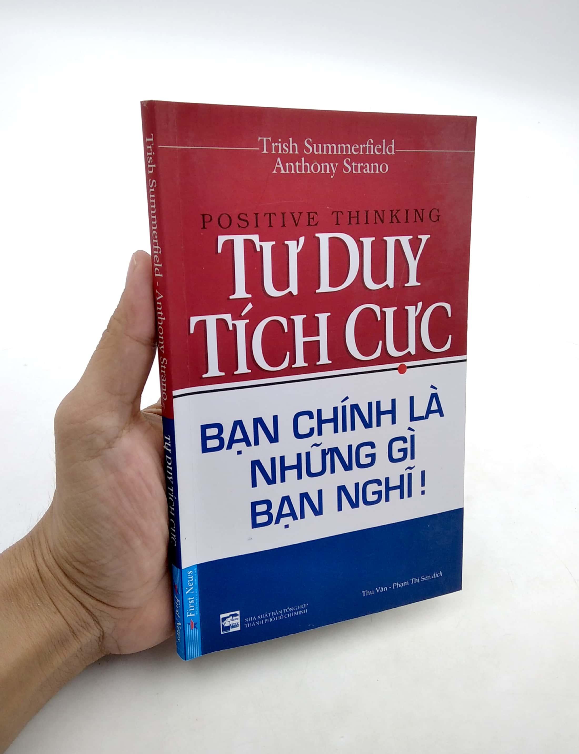 Sách Tư Duy Tích Cực - Bạn Chính Là Những Gì Bạn Nghĩ (Tái Bản 2020)