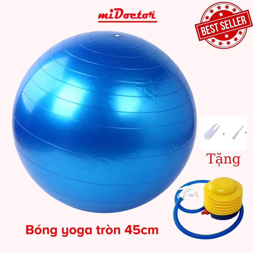 Bóng Yoga tròn cỡ đại chọn cỡ 45cm, 65cm cao cấp - Hàng chính hãng miDoctor