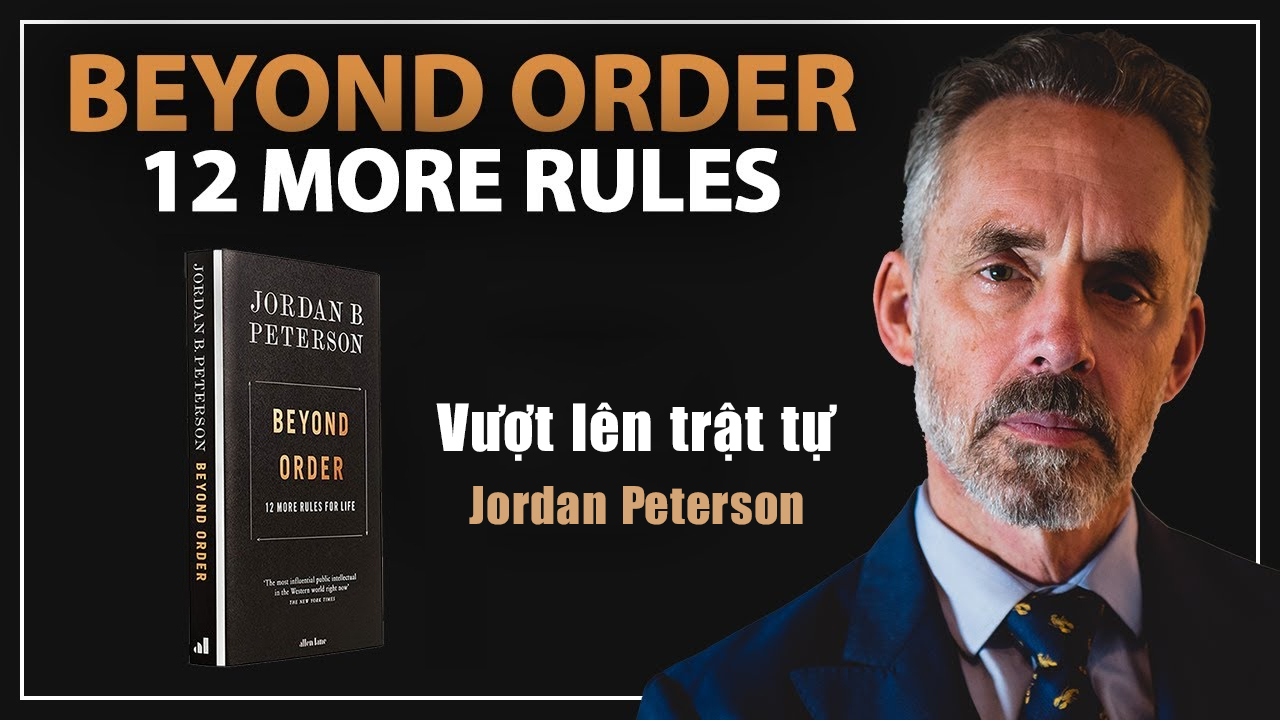 Vượt lên trật tự - Tác giả Jordan B. Peterson