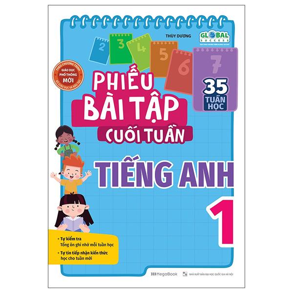 Global Success - Phiếu Bài Tập Cuối Tuần Tiếng Anh 1 (35 Tuần Học)