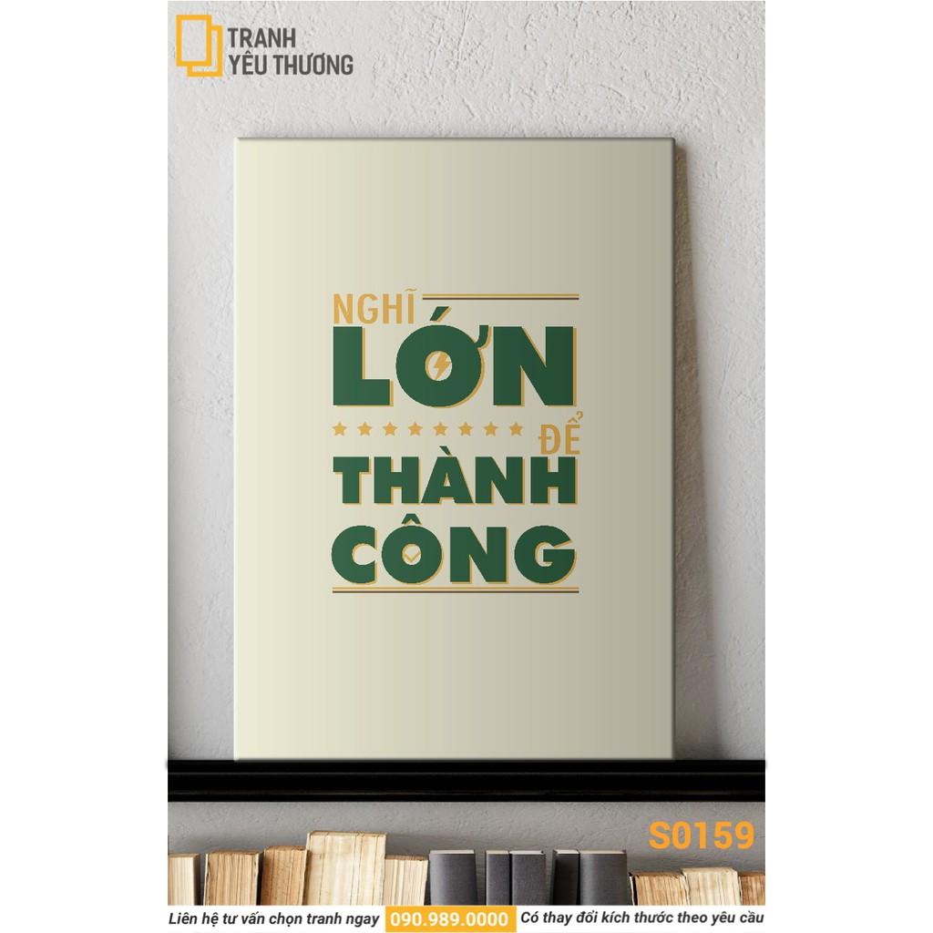 Tranh Văn Phòng tạo động lực - NGHĨ LỚN ĐỂ THÀNH CÔNG