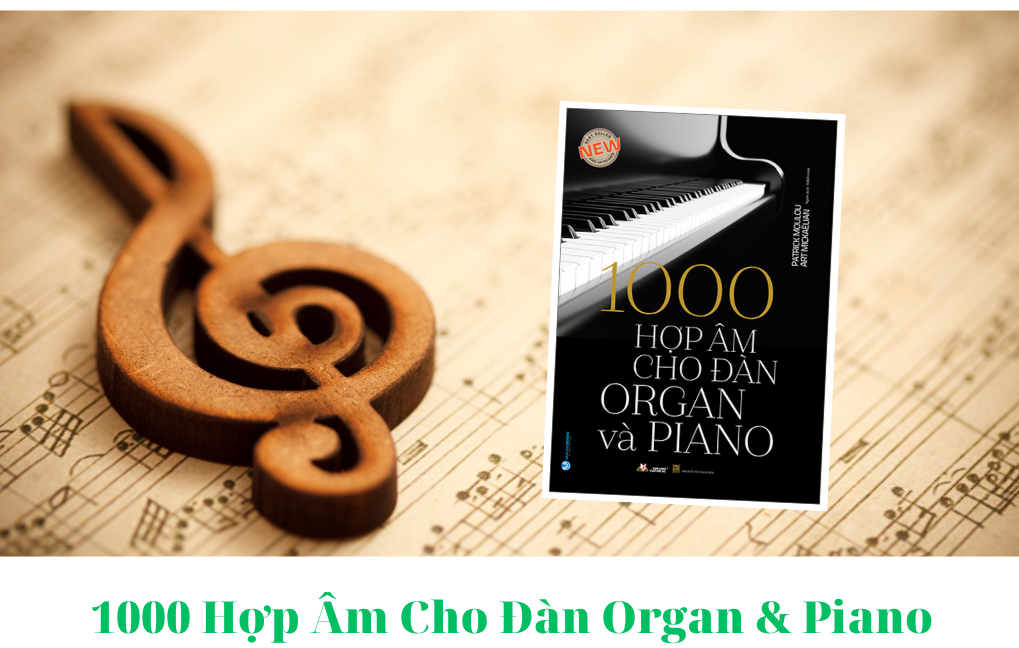 1000 HỢP ÂM CHO ĐÀN ORGAN VÀ PIANO