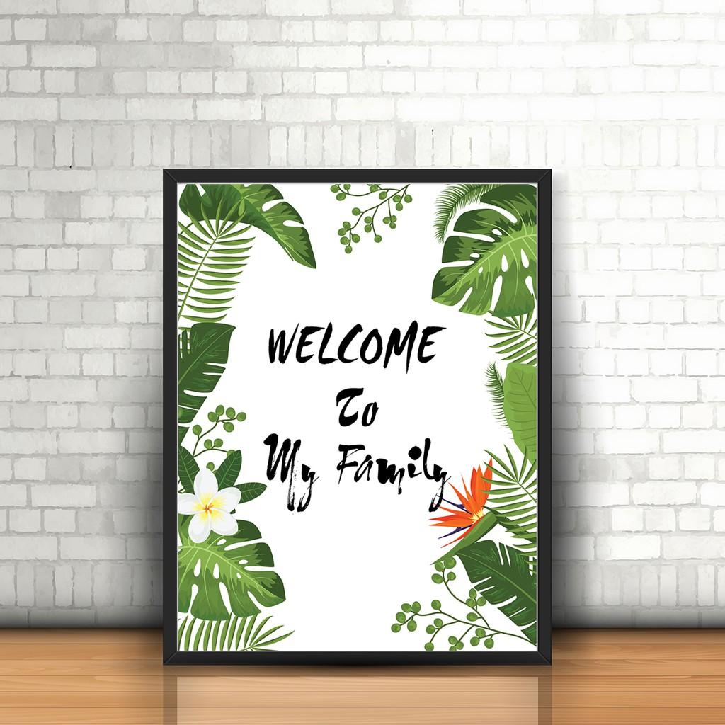 Tranh treo tường "Welcome to my family"