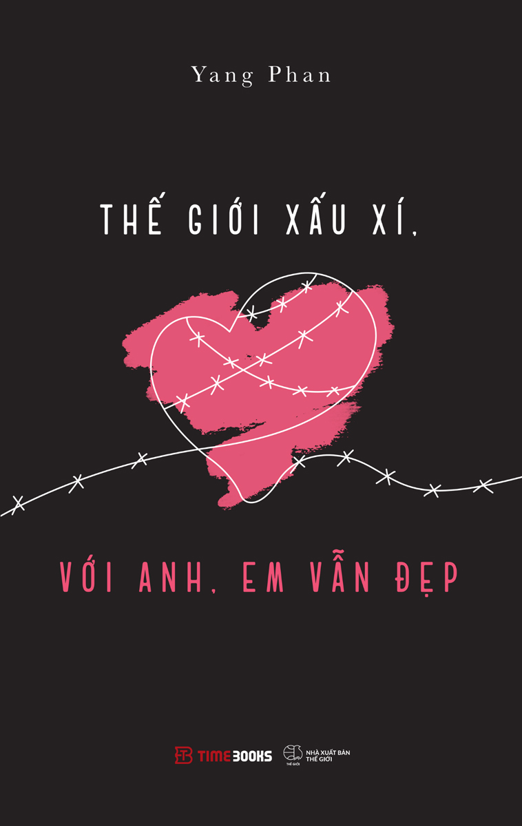 Thế Giới Xấu Xí, Với Anh, Em Vẫn Đẹp _TIME