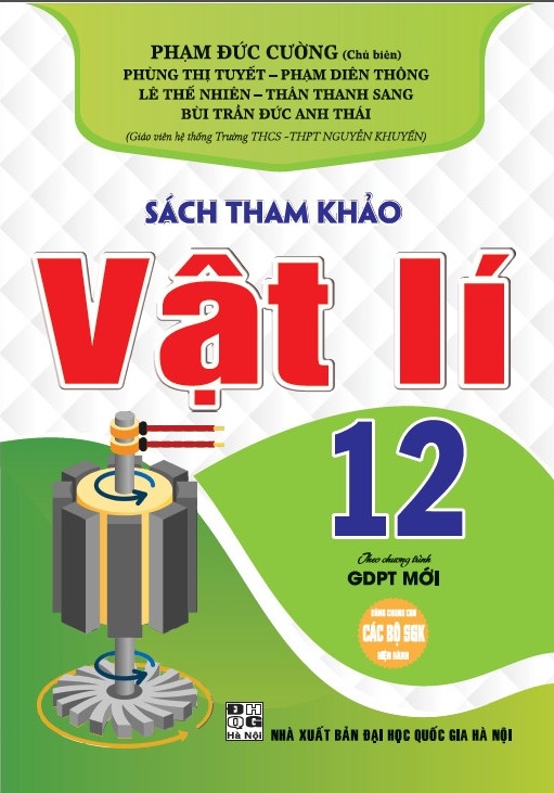 Sách Tham Khảo Vật Lí 12 (Dùng Chung Cho Các Bộ SGK Hiện Hành) - HA
