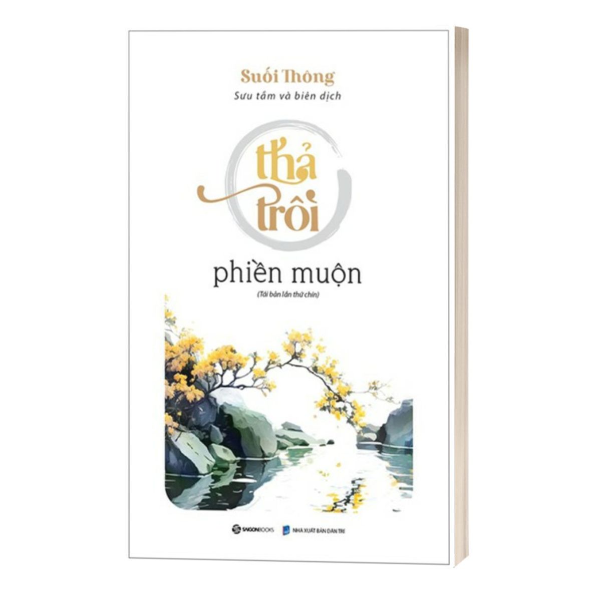 Thả Trôi Phiền Muộn (Tái Bản 2023)