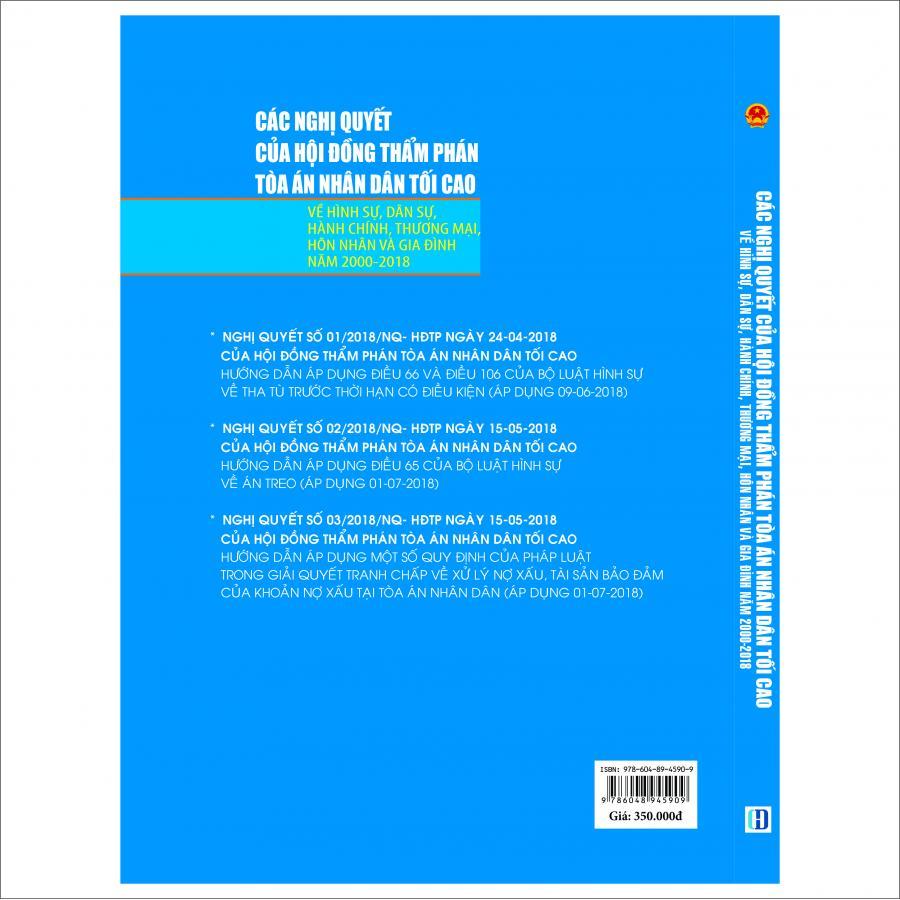 Các Nghị Quyết Của Hội Đồng Thẩm Phán Tòa Án Nhân Dân Tối Cao Về Hình Sự, Dân Sự, Hành Chính, Thương Mại, Hôn Nhân Gia Đình Năm 2000-2018