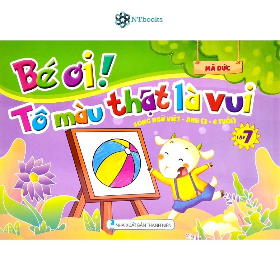 Sách Bé Ơi! Tô Màu Thật Là Vui - Song Ngữ Việt - Anh  - Tập 7
