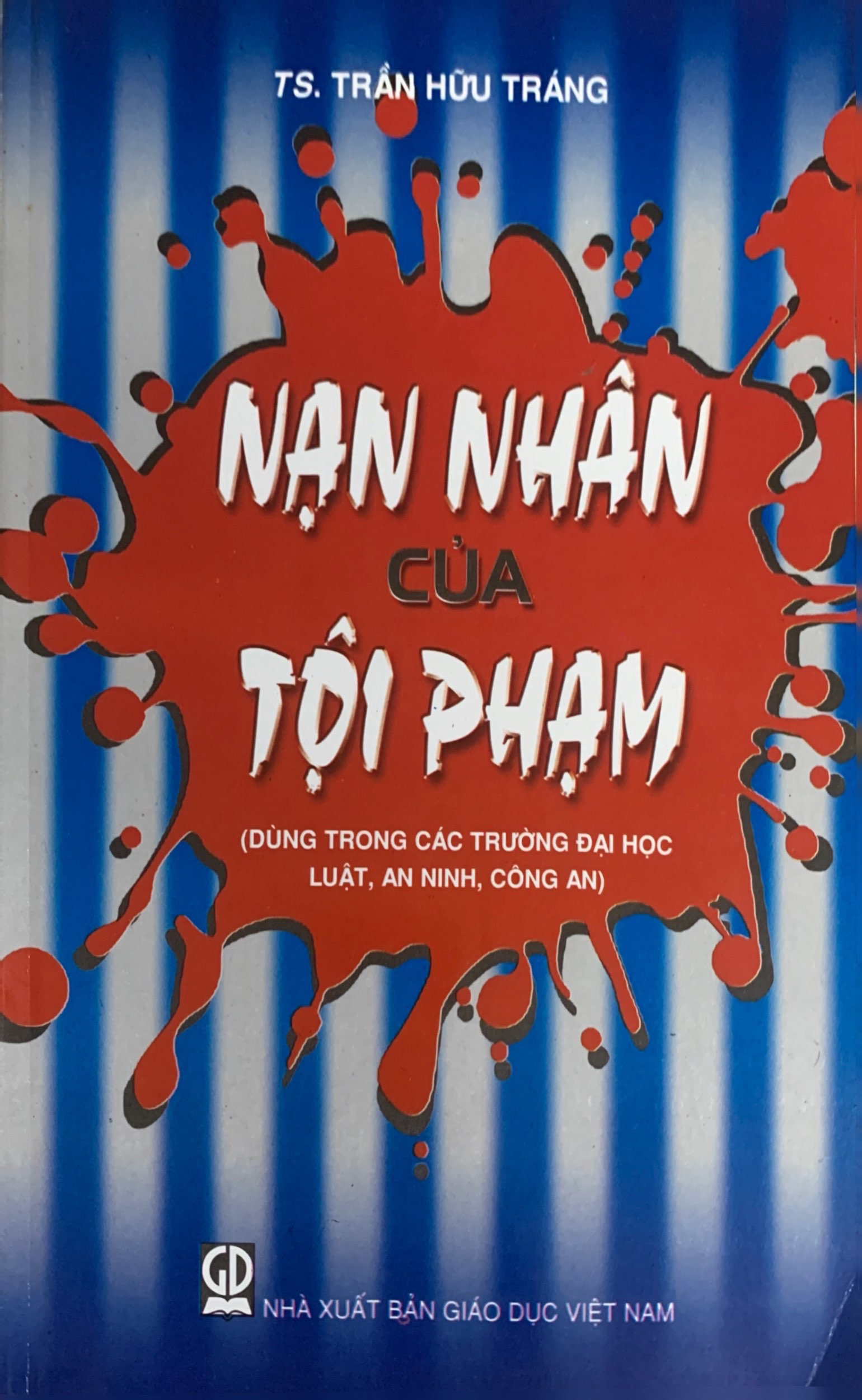Nạn nhân của tội phạm (dùng trong các trường đại học luật, an ninh, công an)