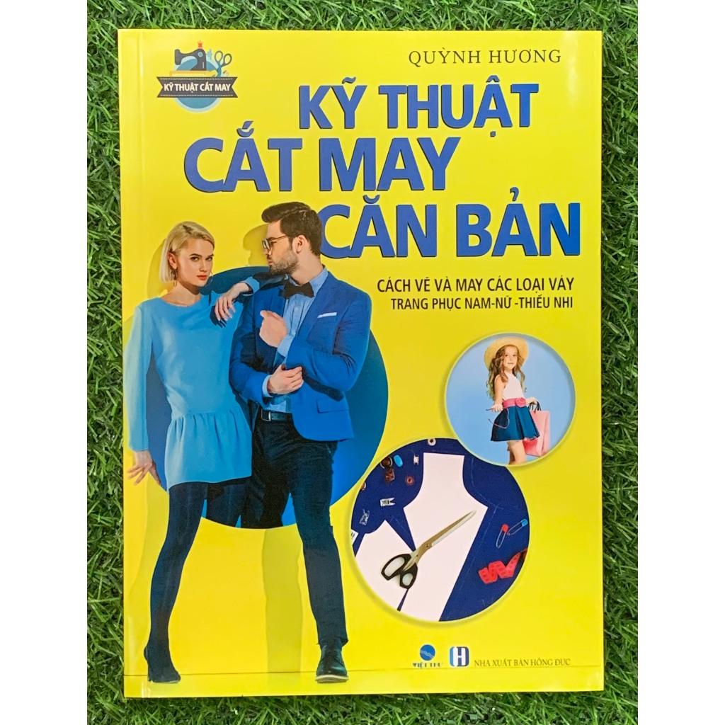 Combo Cắt May Căn Bản - Phương Pháp Đo, Vẽ, Cắt May - KT Cắt May Căn Bản - Váy Trang Phục Nam - Nữ - Thiếu Nhi (VT)