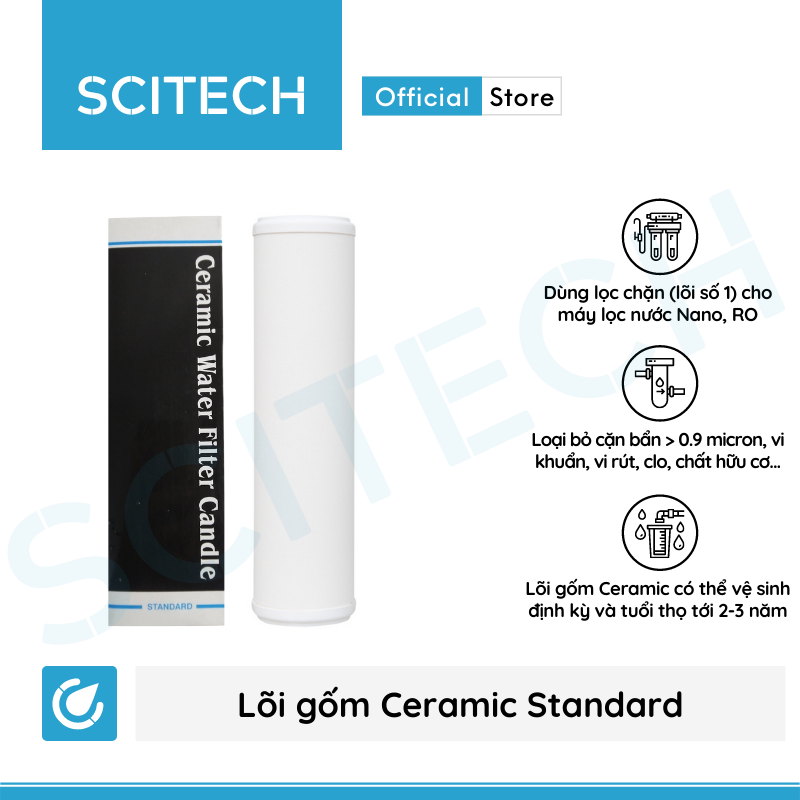 Lõi Gốm Ceramic Standard 10 inch by Scitech - Lõi số 1 máy lọc nước Nano/UF/RO (Dùng thay thế lõi PP) - Hàng chính hãng