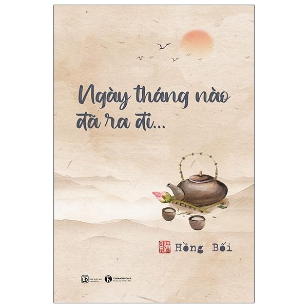 Ngày Tháng Nào Đã Ra Đi