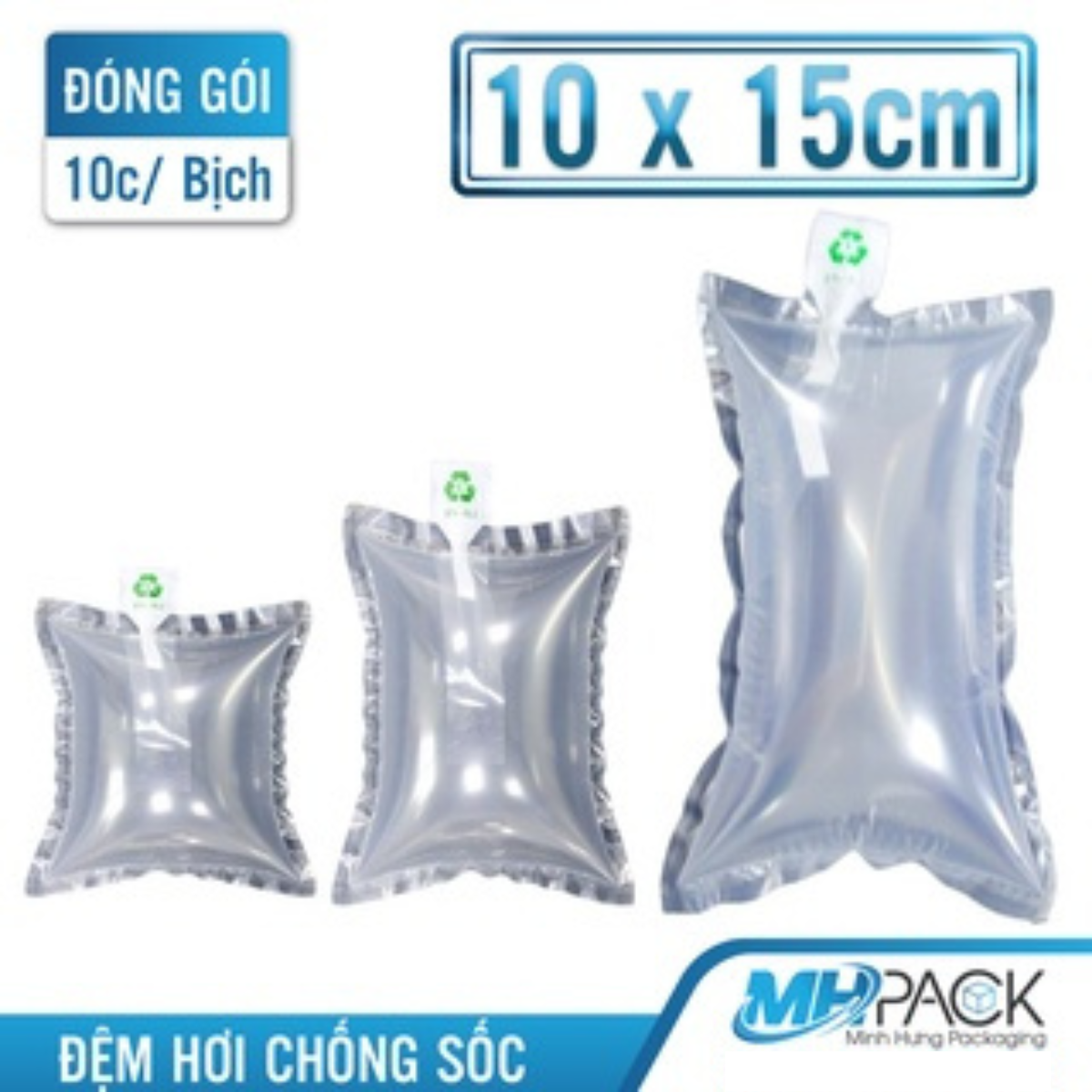 Túi đệm khí chống sốc 10x15cm bong bóng khí đệm hơi, túi hơi đệm khí, đệm hơi chèn hàng chống sốc-MHAPCK