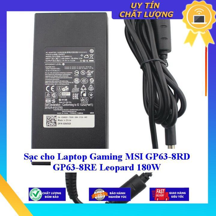 Sạc cho Laptop Gaming MSI GP63-8RD GP63-8RE Leopard 180W - Hàng Nhập Khẩu New Seal