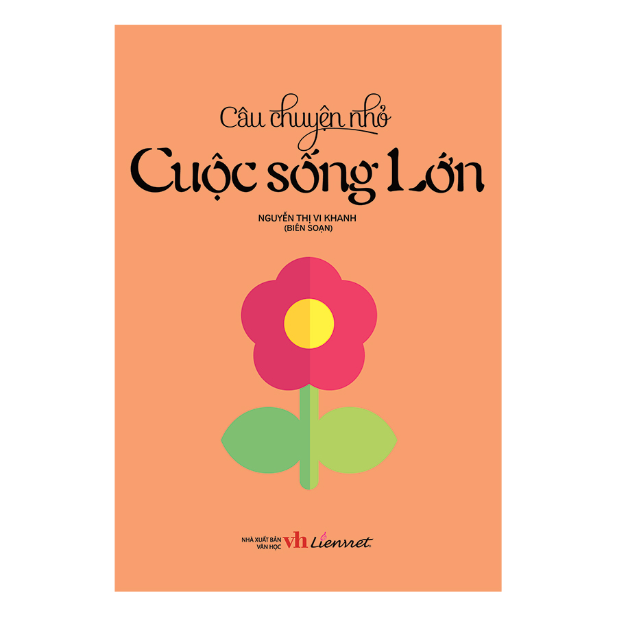 Câu Chuyện Nhỏ - Cuộc Sống Lớn