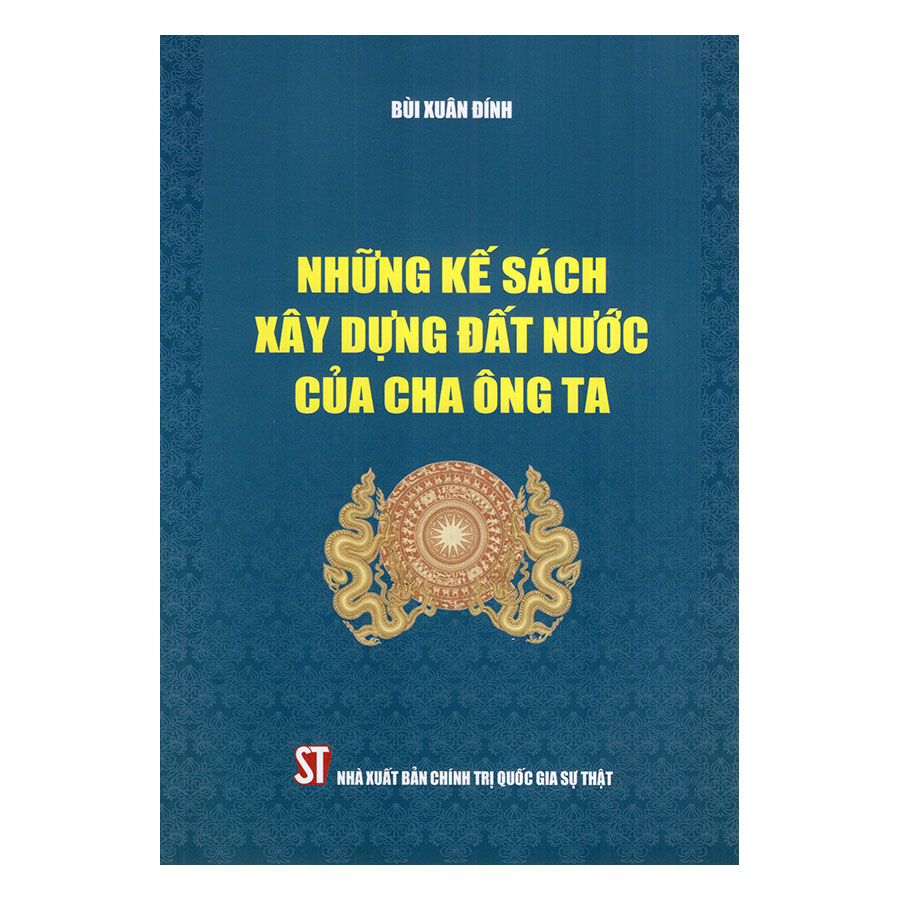 Những Kế Sách Xây Dựng Đất Nước Của Cha Ông Ta