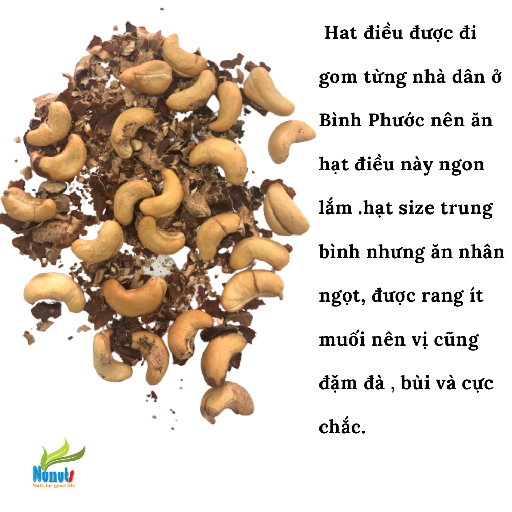 Hạt điều còn vỏ lụa Bình Phước ,hạt giòn, thơm, rất chắc, dễ tách vỏ, mùa vụ mới nhân ngọt , hạt nguyên loại 1 Nunuts