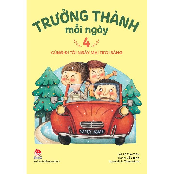 Combo Sách - Trưởng Thành Mỗi Ngày - Cùng Đi Tới Ngày Mai Tươi Sáng - Nxb Kim Đồng