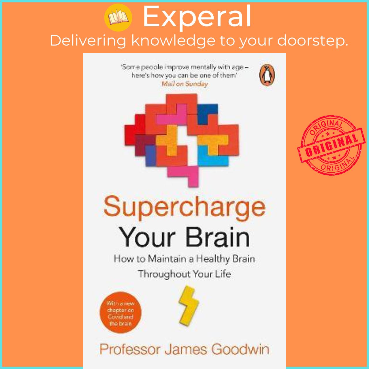 Sách - Supercharge Your Brain : How to Maintain a Healthy Brain Throughout Your by James Goodwin