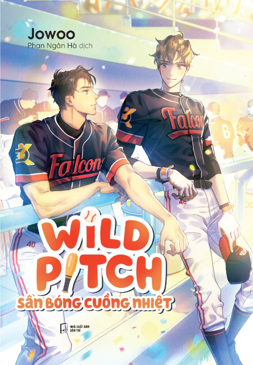 Wild Pitch - Sân Bóng Cuồng Nhiệt - Tặng Kèm Bookmark Ivory Hai Mặt Bồi Cứng - AZ