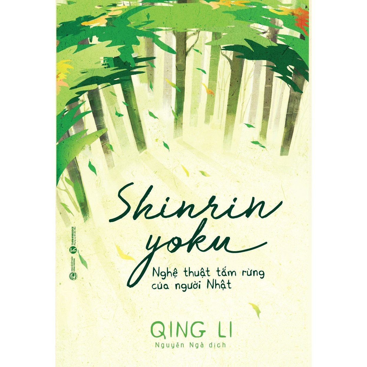 Shinrin Yoku - Nghệ Thuật Tắm Rừng Của Người Nhật