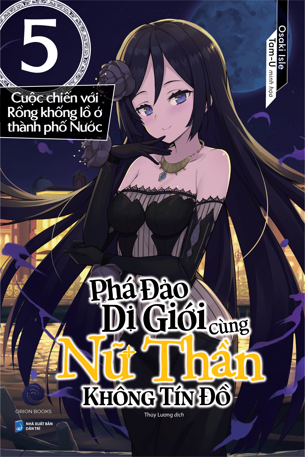 Phá Đảo Dị Giới Cùng Nữ Thần Không Tín Đồ-Tập 5- Cuộc chiến với rồng khổng lồ ở.... (Poster A3+Bookmark+Standee)