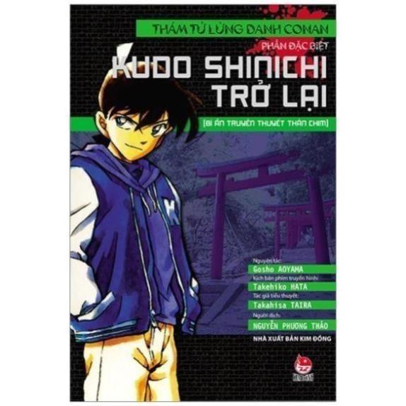 Sách - Kudo Shinichi Trở Lại - Bí Ẩn Truyền Thuyết Thần Chim - Tiểu Thuyết - Thám Tử Lừng Danh Conan - Kim Đồng