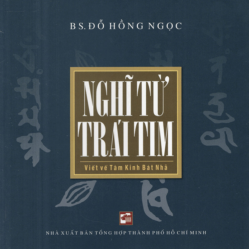 Nghĩ Từ Trái Tim - BS Đỗ Hồng Ngọc