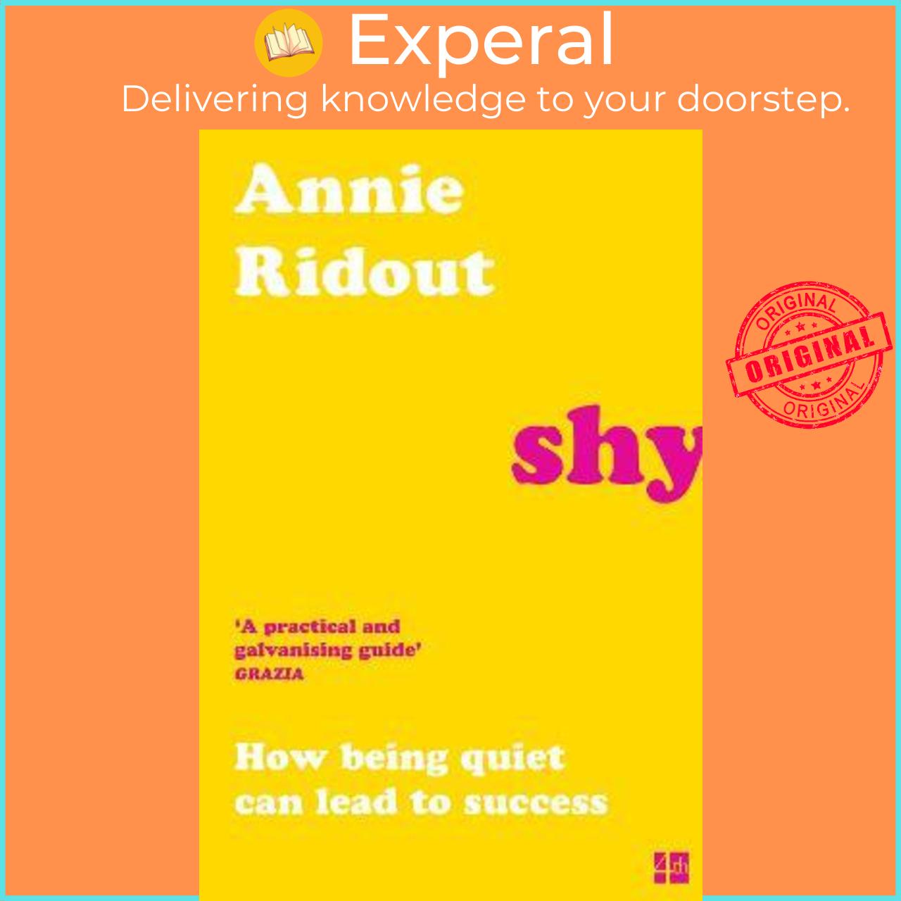 Sách - Shy : How Being Quiet Can Lead to Success by Annie Ridout (UK edition, paperback)