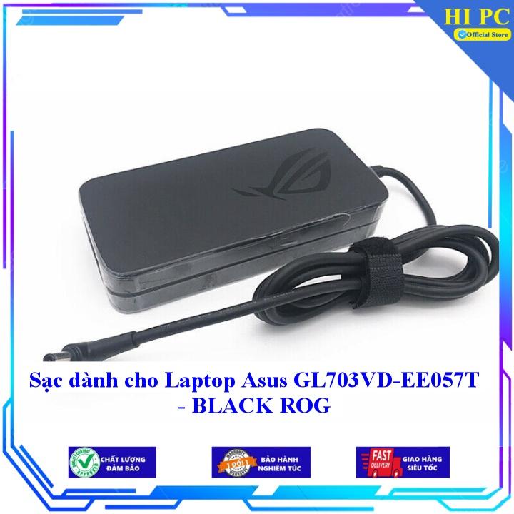 Sạc dành cho Laptop Asus GL703VD-EE057T - BLACK ROG - Kèm Dây nguồn - Hàng Nhập Khẩu
