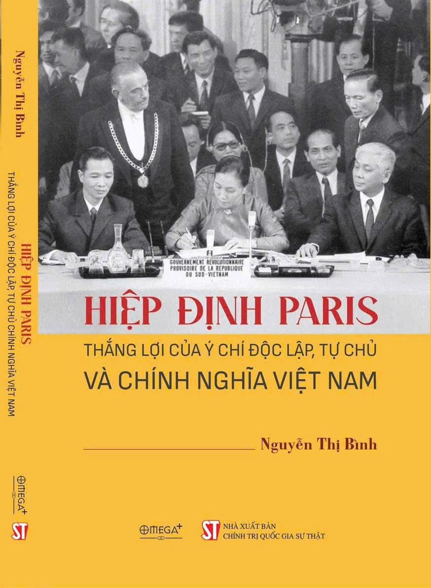 Sách Hiệp Định Paris - Thắng Lợi Của Ý Chí Độc Lập, Tự Chủ Và Chính Nghĩa Việt Nam - Nguyễn Thị Bình