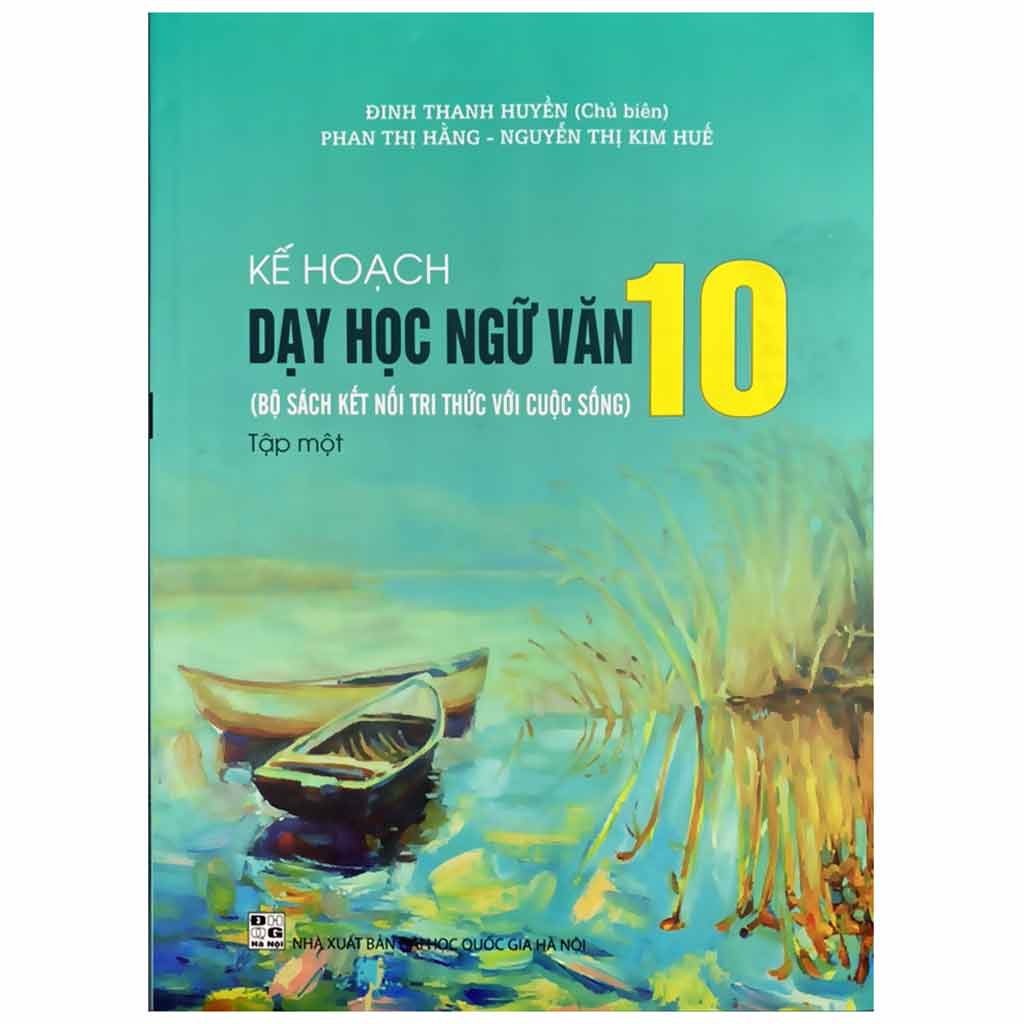 Kế Hoạch Dạy Học Ngữ Văn 10 Tập 1