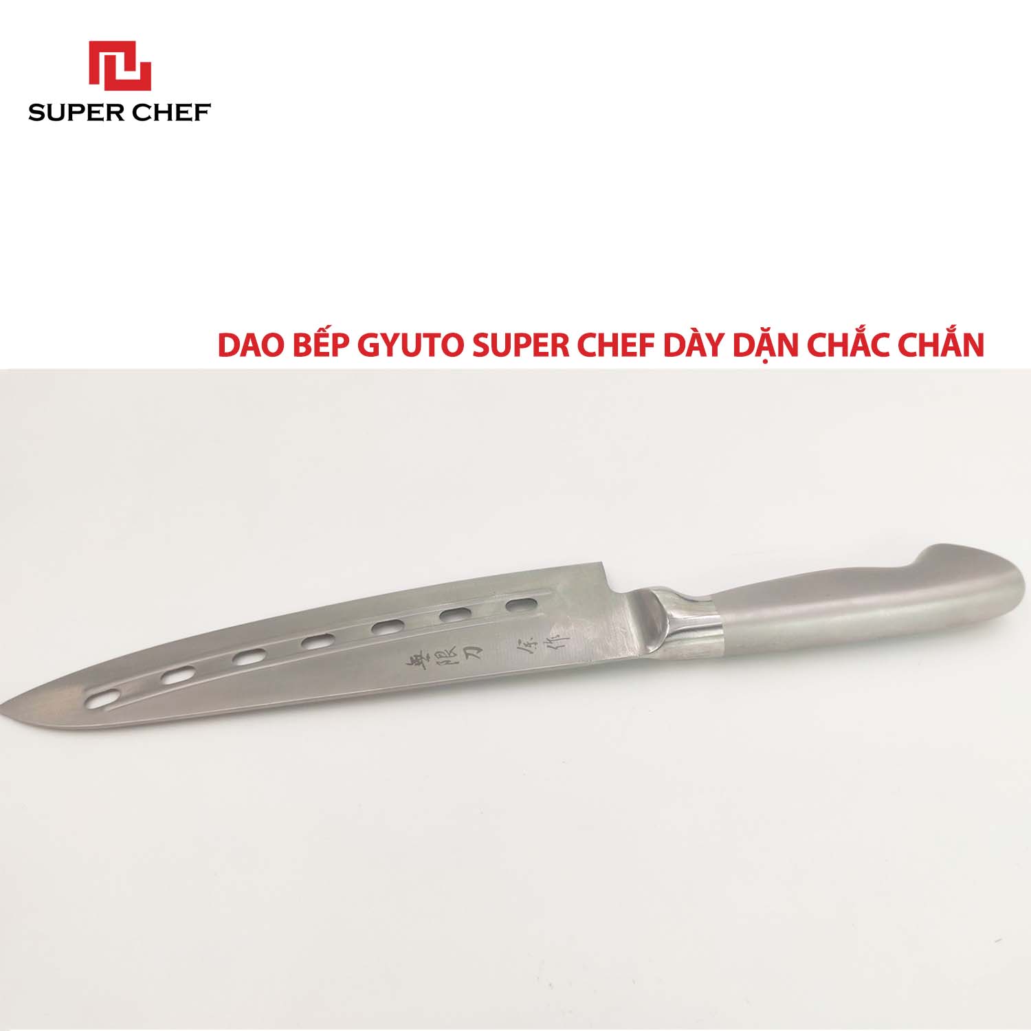 Dao Bếp Gyuto Dài Đa Năng Chính Hãng Super Chef Lưỡi Thép Lỗ, Không Gỉ Sét, Không Ăn Mòn, An Toàn Thực Phẩm, Công Nghệ Nhật Siêu Sắc Bén, Lâu Cùn Siêu Bền Và Tiện Lợi ( Lưỡi dài 18.5cm)