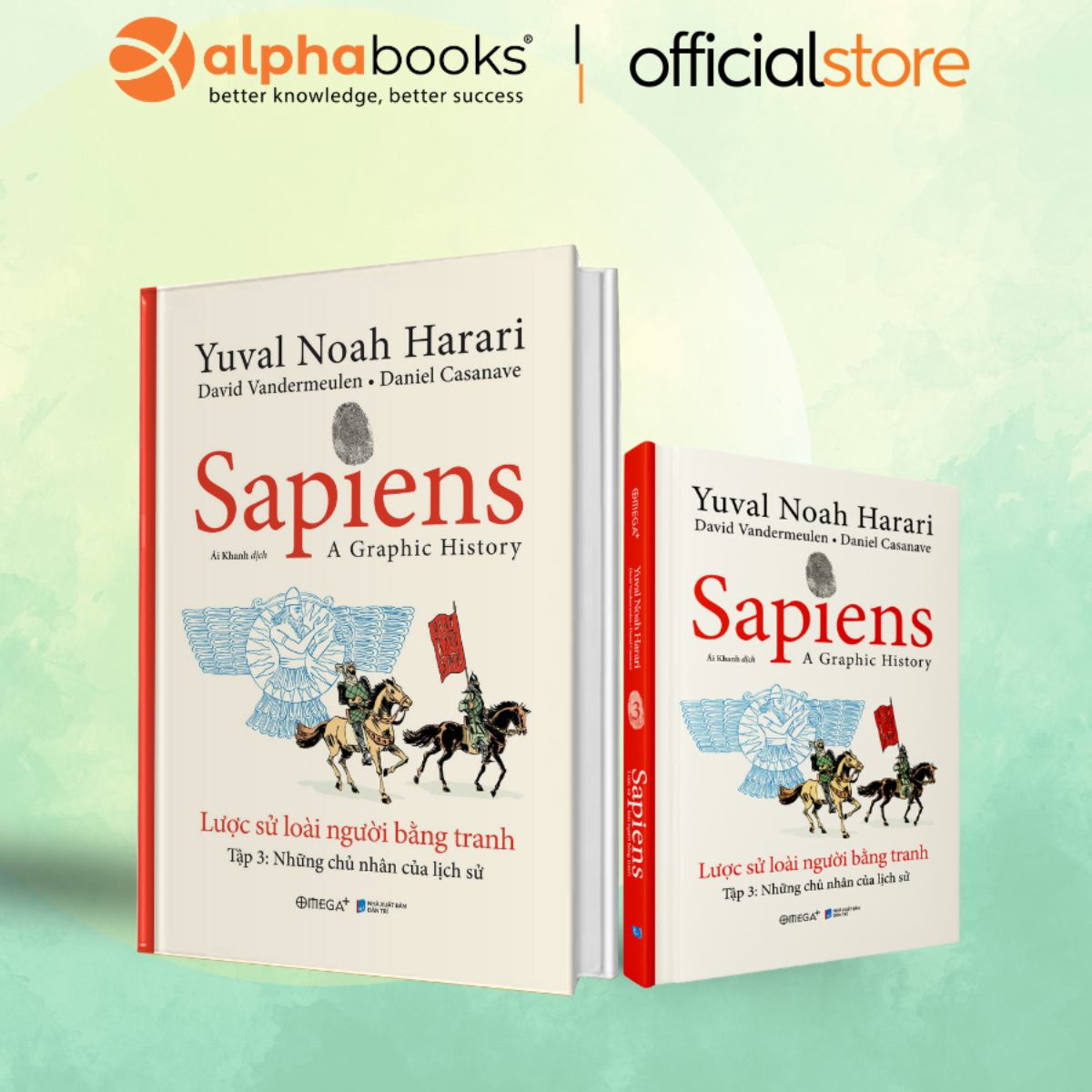 (Tập 3) SAPIENS: LƯỢC SỬ LOÀI NGƯỜI BẰNG TRANH - Những chủ nhân của lịch sử – Omega