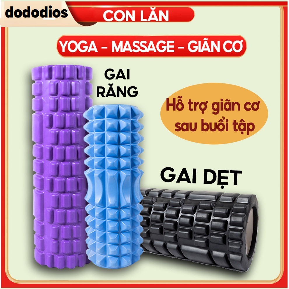 Con lăn Yoga Massage Foarm Roller, ống trụ lăn xốp thể thao giãn cơ có gai roam rollet cao - Hàng chính hãng dododios