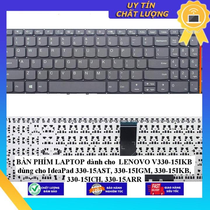 BÀN PHÍM LAPTOP dùng cho LENOVO V330-15IKB dùng cho IdeaPad 330-15AST 330-15IGM 330-15IKB 330-15ICH 330-15ARR - Hàng Nhập Khẩu New Seal