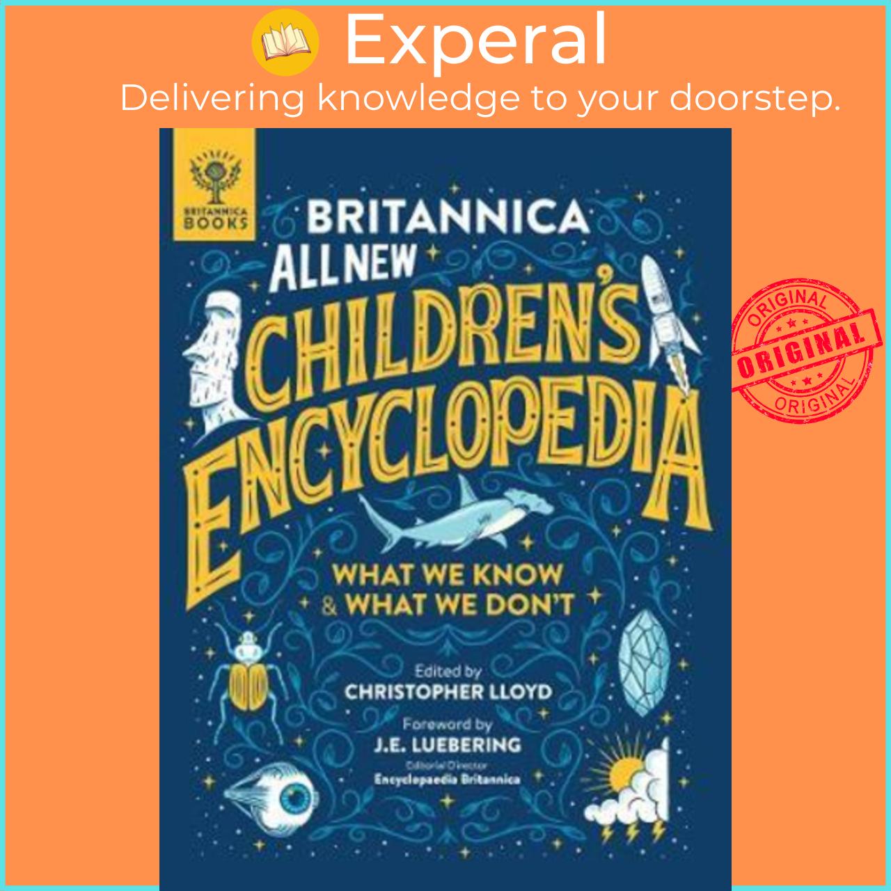 Sách - Britannica All New Children's Encyclopedia : What We Know & What We by Christopher Lloyd